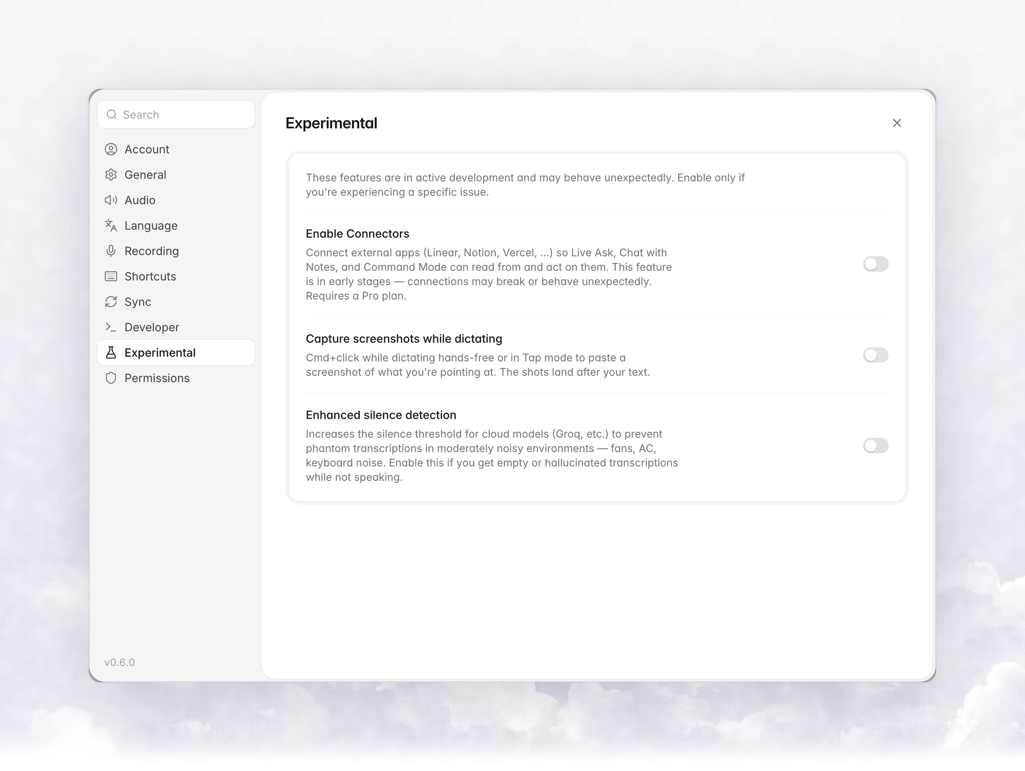 Settings › Experimental with Enable Connectors, Capture screenshots while dictating and Enhanced silence detection
