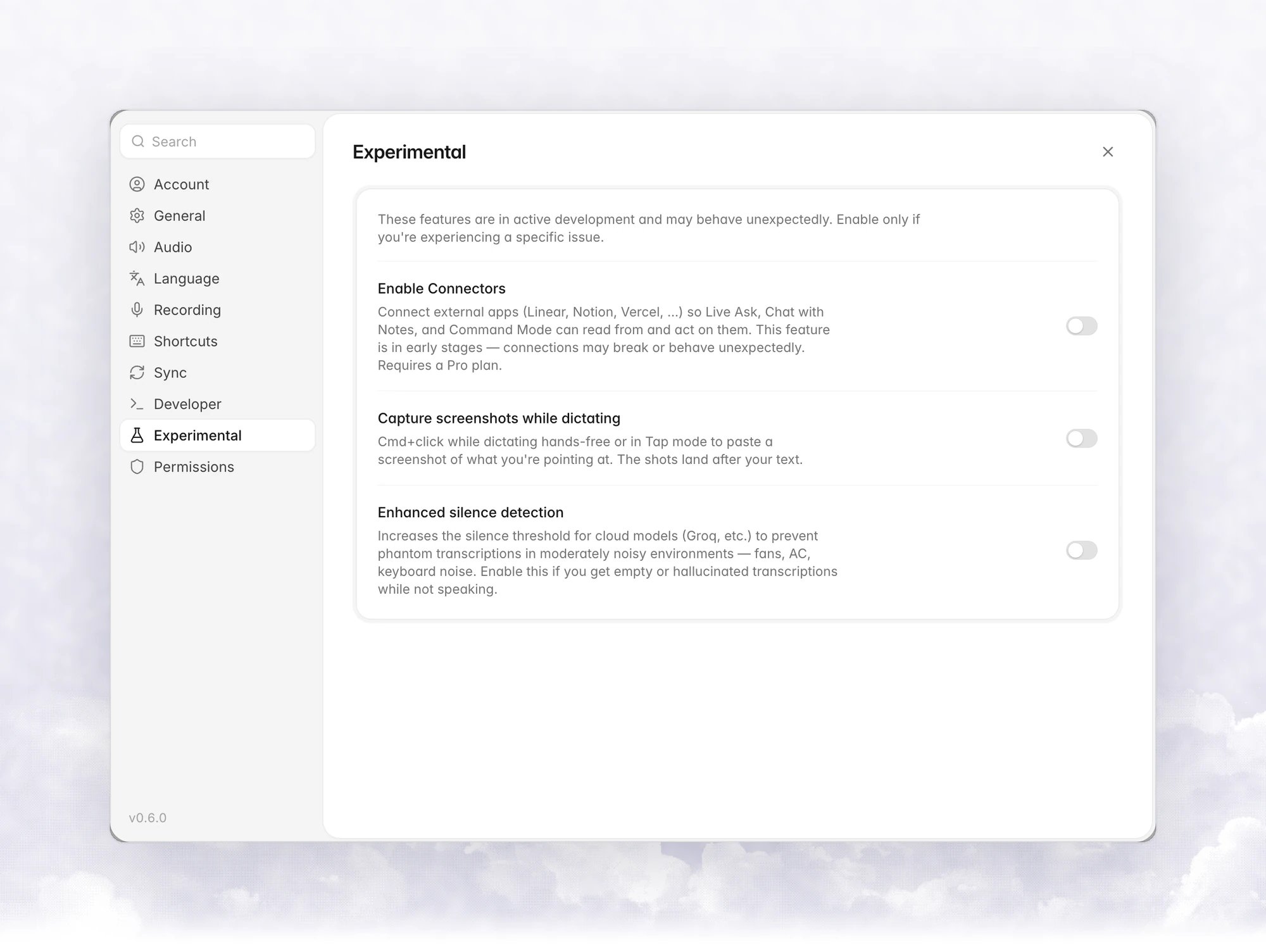 Settings › Experimental with Enable Connectors, Capture screenshots while dictating and Enhanced silence detection