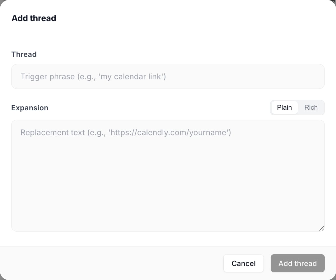 The Add thread dialog with a Thread trigger field, an Expansion field and a Plain / Rich toggle