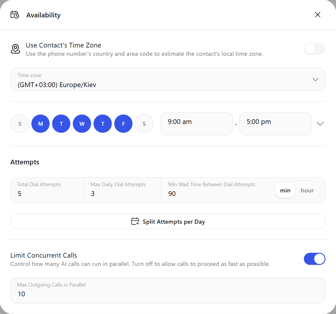 Availability with the time zone, calling days and hours, dial attempts, Split Attempts per Day and Limit Concurrent Calls