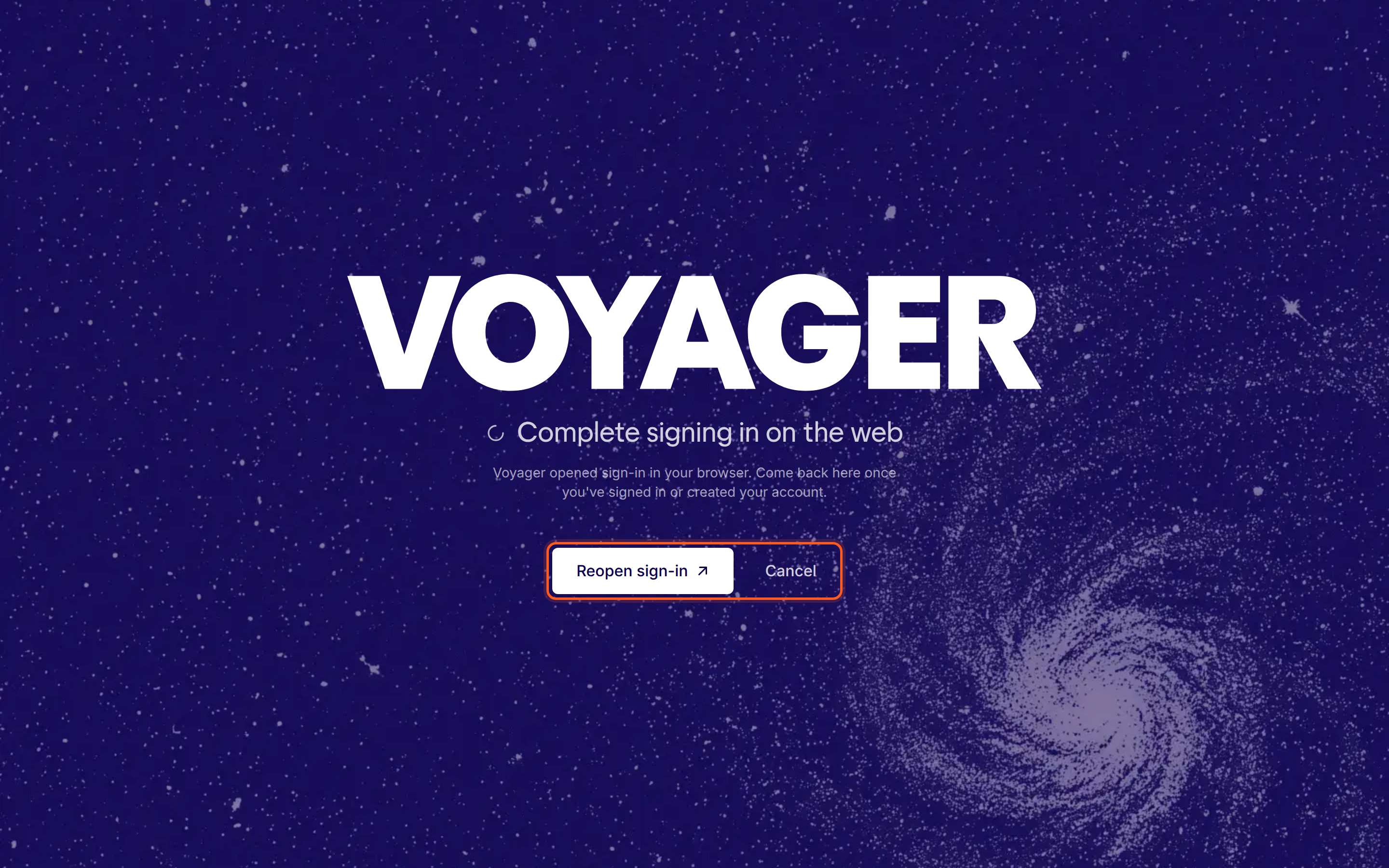 The welcome screen showing Complete signing in on the web, with the text Voyager opened sign-in in your browser, and Reopen sign-in and Cancel buttons.