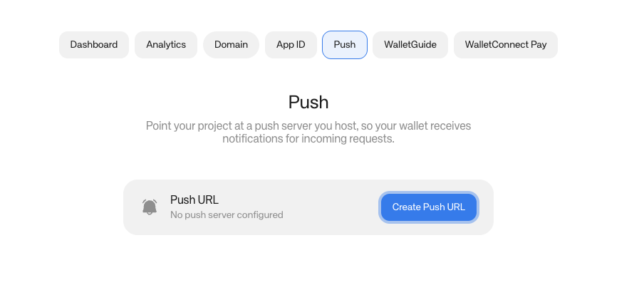The Push page in the WalletConnect Dashboard, with the Create Push URL button