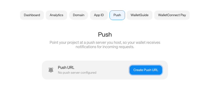 The Push page in the WalletConnect Dashboard, with the Create Push URL button