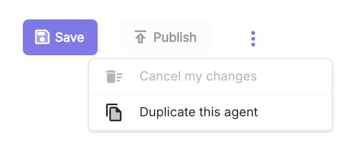 Agent duplication option in the contextual menu