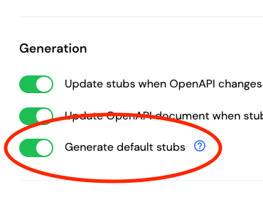 Generate default stubs toggle
