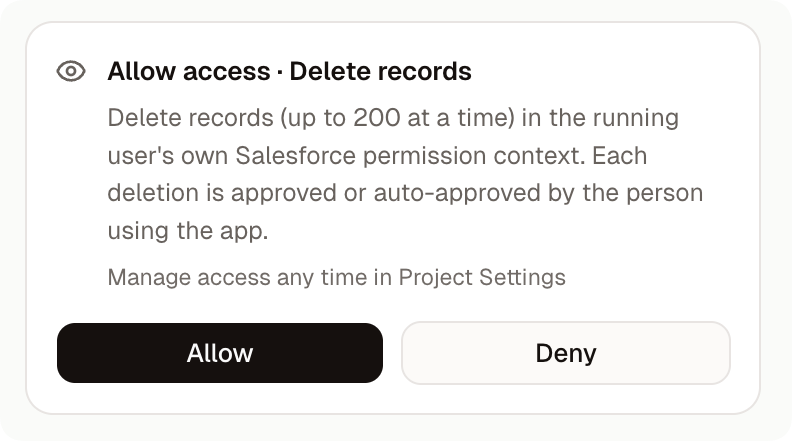 Allow access card in chat for Delete records, explaining that deletions run in the user's own Salesforce permission context and are approved by the person using the app, with Allow and Deny buttons.