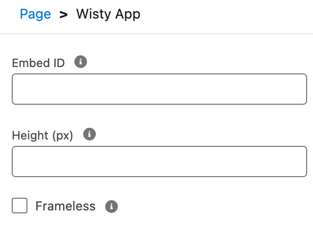 Wisty App component settings with empty Embed ID and Height fields, and a Frameless checkbox.