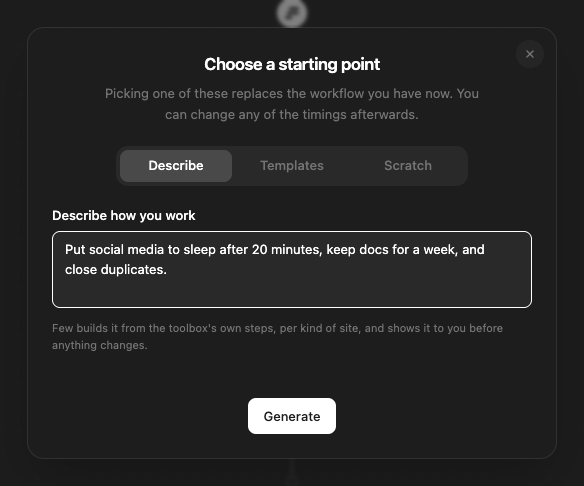 The templates dialog on its Describe tab: a sentence about putting social media to sleep, keeping docs for a week and closing duplicates, with a Generate button.