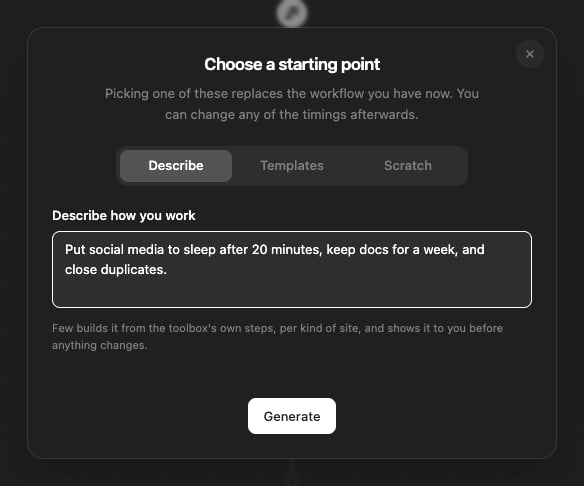 The templates dialog on its Describe tab: a sentence about putting social media to sleep, keeping docs for a week and closing duplicates, with a Generate button.