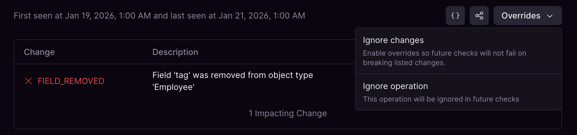 Overrides menu for an operation Overrides menu showing Ignore all changes and ignore operation actions for an operation