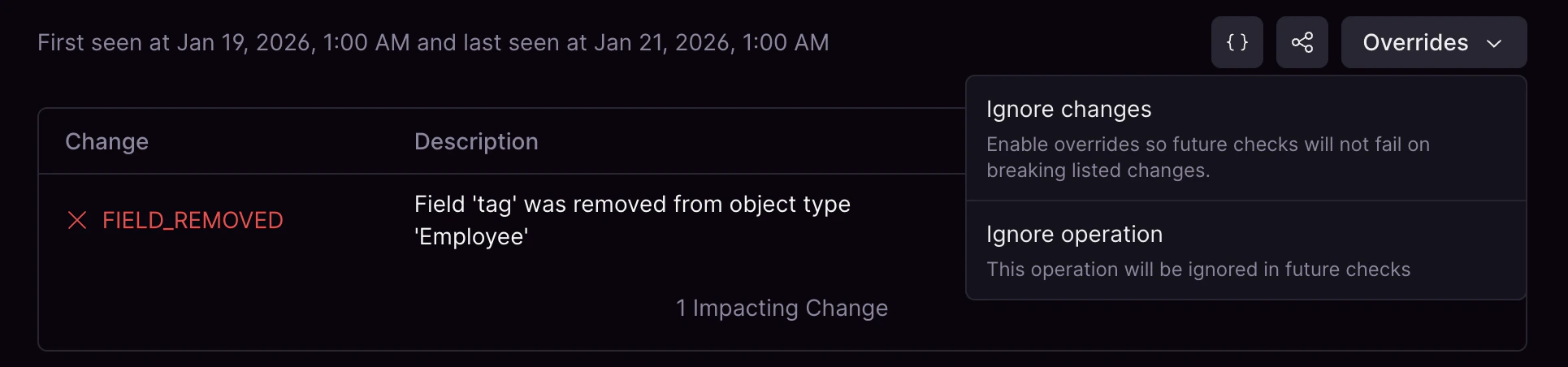 Overrides menu for an operation Overrides menu showing Ignore all changes and ignore operation actions for an operation
