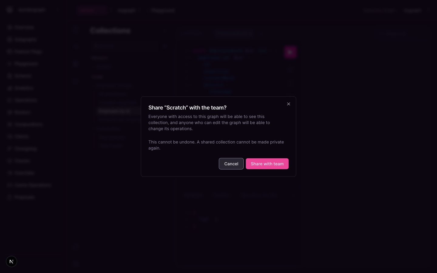 Share collection dialog Dialog confirming that a collection will be shared with the team