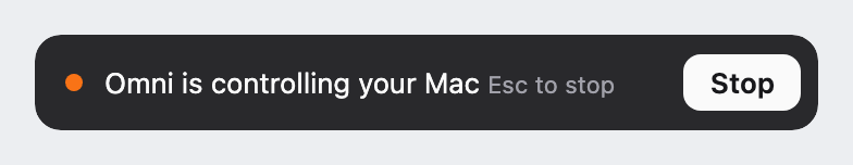 Dark bar reading Omni is controlling your Mac, Esc to stop, with a Stop button