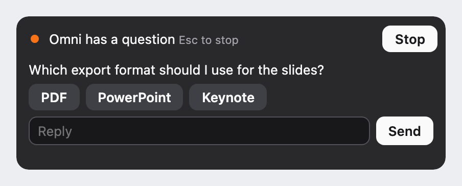 Bar reading Omni has a question, with the question, three option buttons, a Reply field and Send
