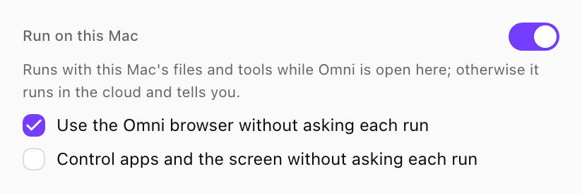 Run on this Mac switched on, with Use the Omni browser without asking each run checked and Control apps and the screen without asking each run unchecked