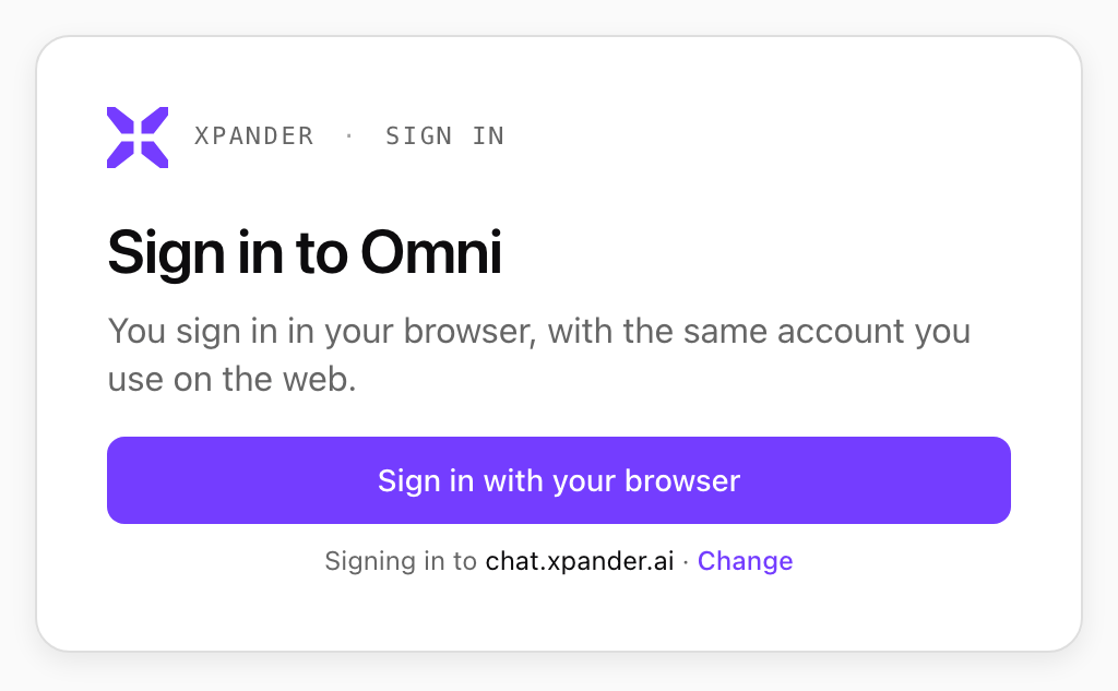 Sign in to Omni dialog with a Sign in with your browser button, and Signing in to chat.xpander.ai with Change below it