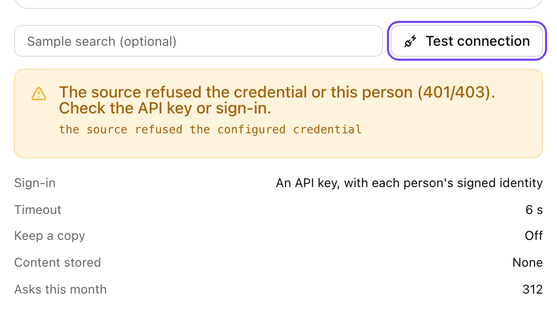 Test connection showing The source refused the credential or this person (401/403). Check the API key or sign-in, with the detail the source refused the configured credential