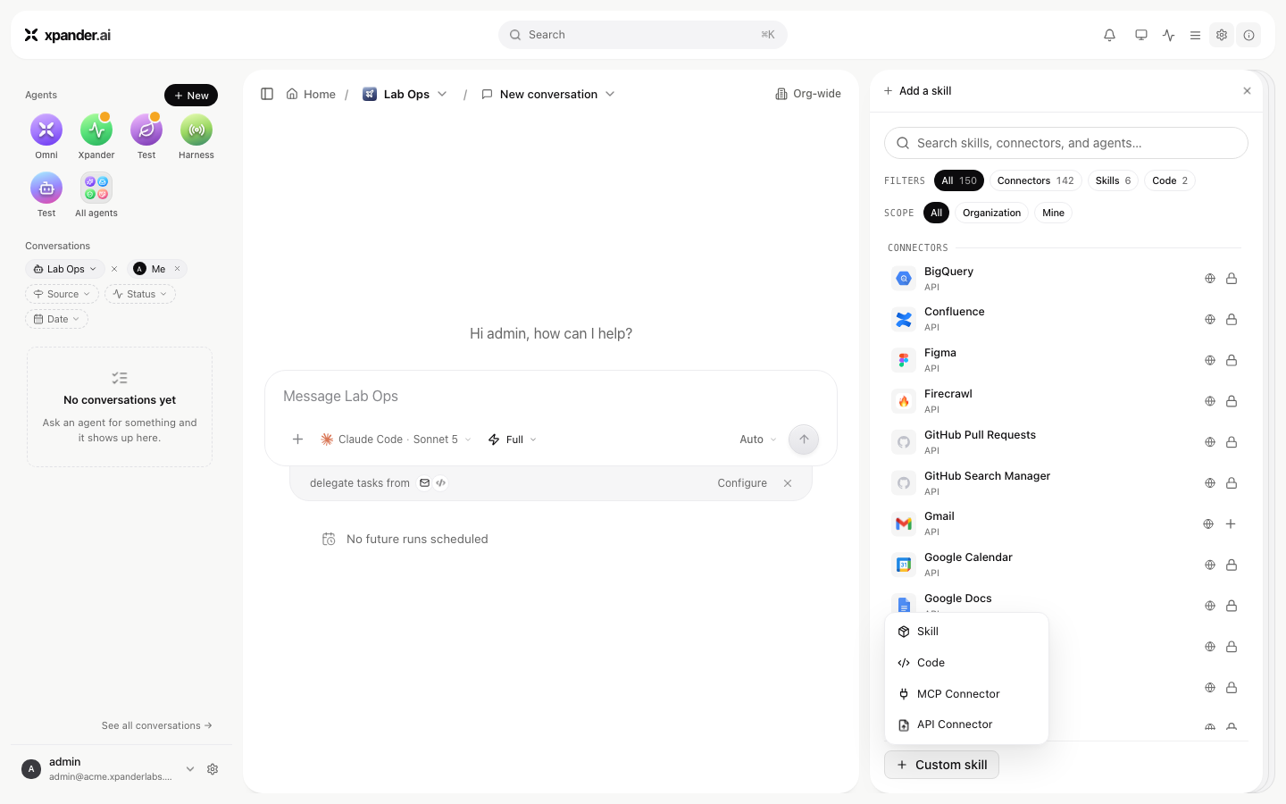 Add skill panel with filters All, Connectors, Skills, Code and scope All, Organization, Mine; the Custom skill menu is open showing Skill, Code, MCP Connector and API Connector