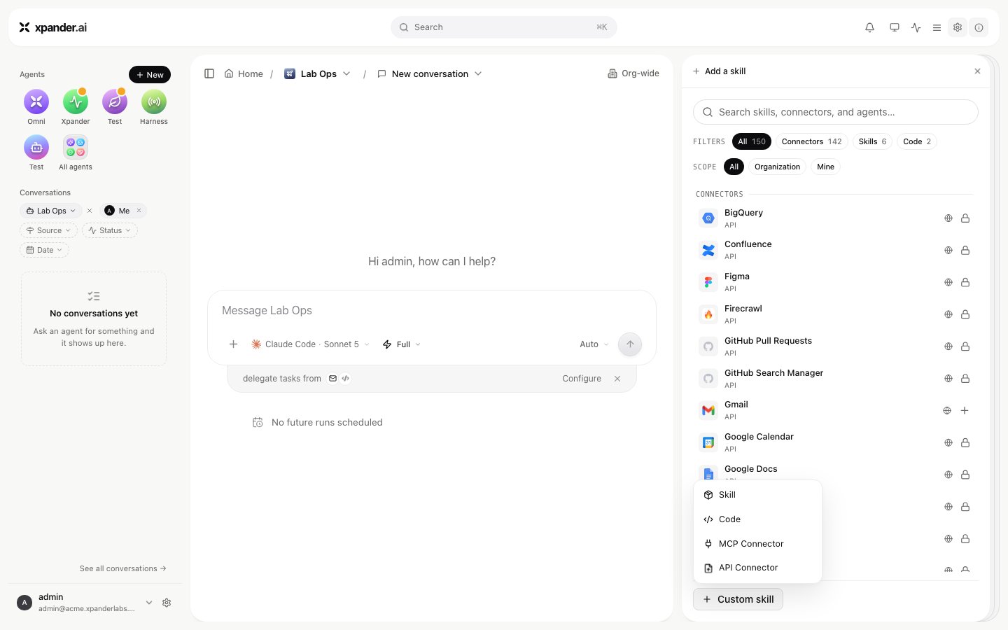 Add skill panel with filters All, Connectors, Skills, Code and scope All, Organization, Mine; the Custom skill menu is open showing Skill, Code, MCP Connector and API Connector