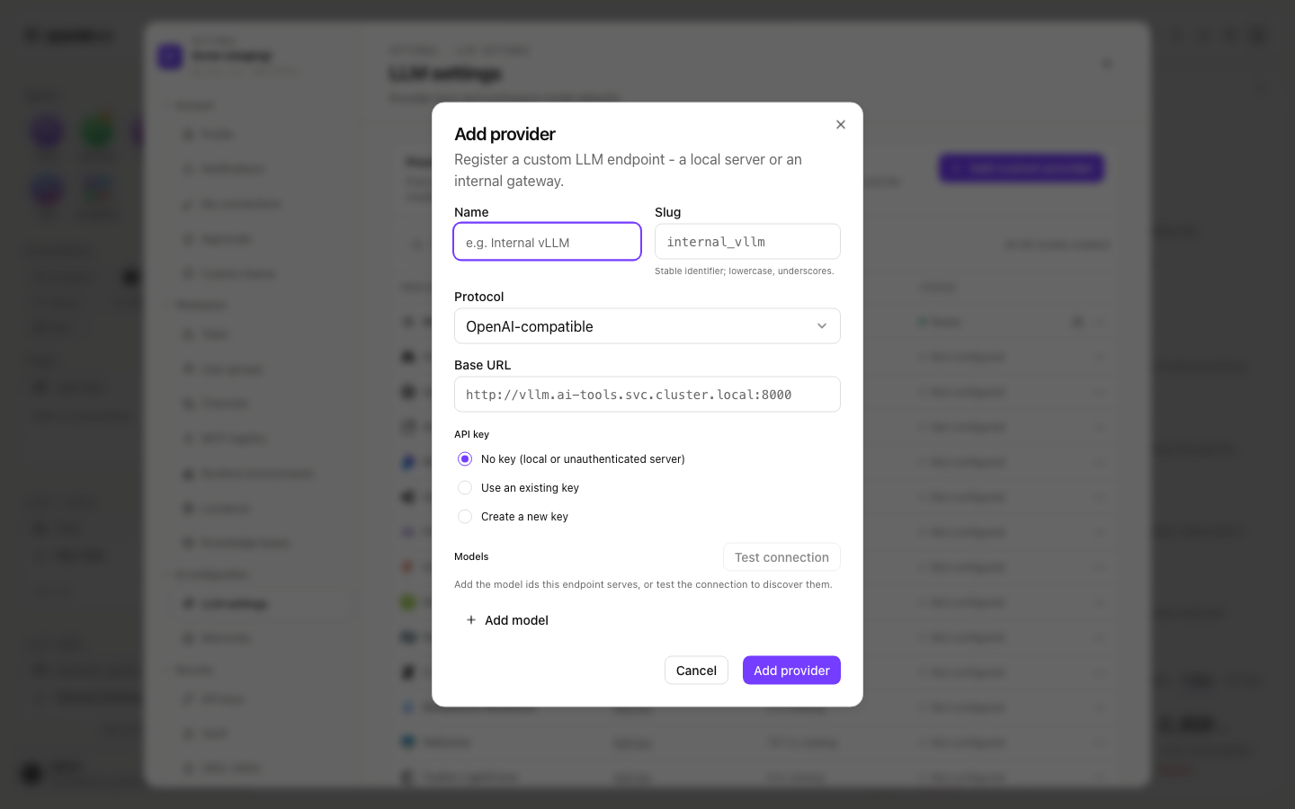 Add provider dialog with Name, Slug, Protocol OpenAI-compatible, Base URL, API key options No key, Use an existing key and Create a new key, and a Models section with Test connection and Add model
