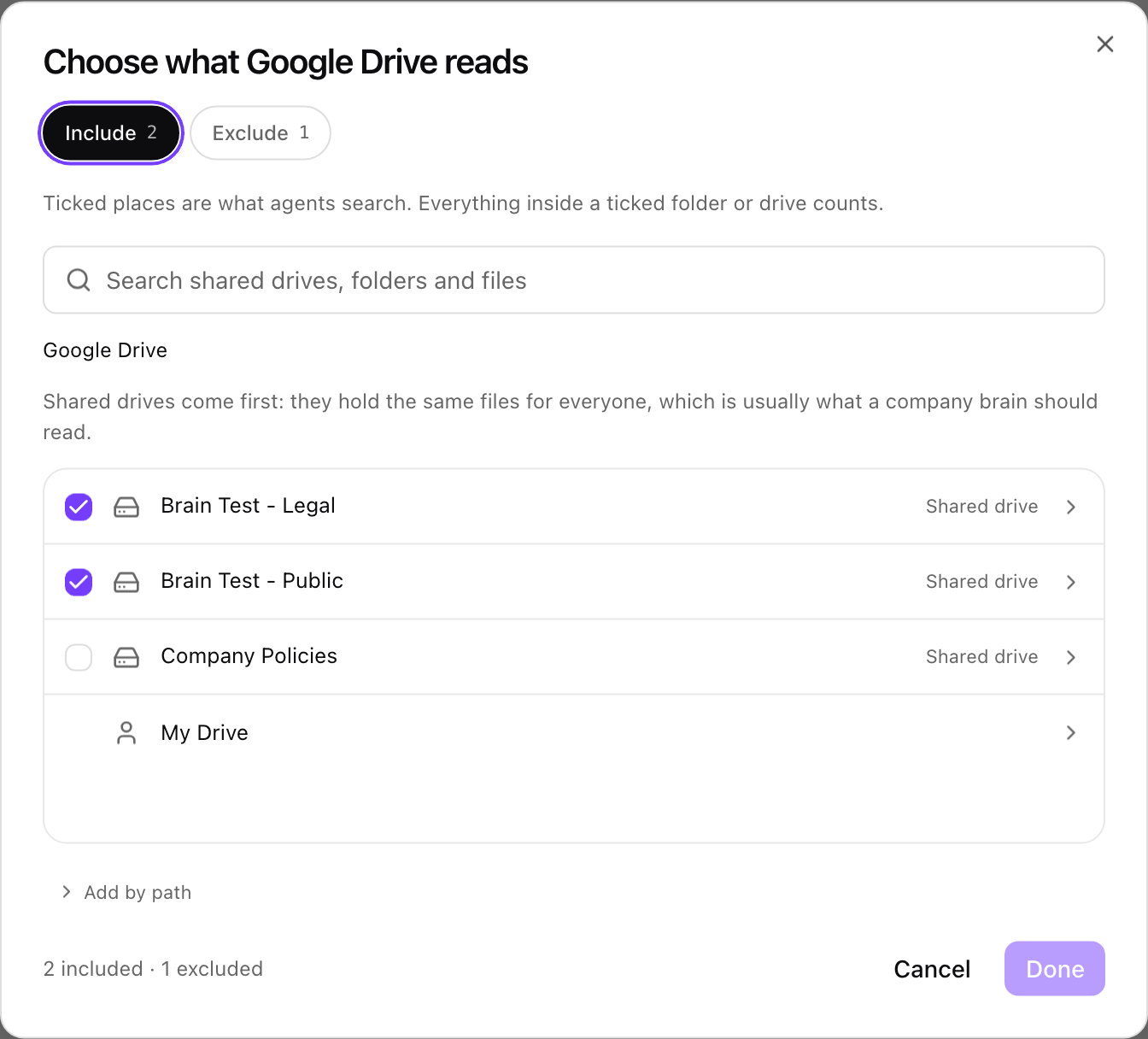 Choose what Google Drive reads dialog with Include and Exclude tabs, a search box, two ticked shared drives, My Drive, Add by path, and Cancel and Done