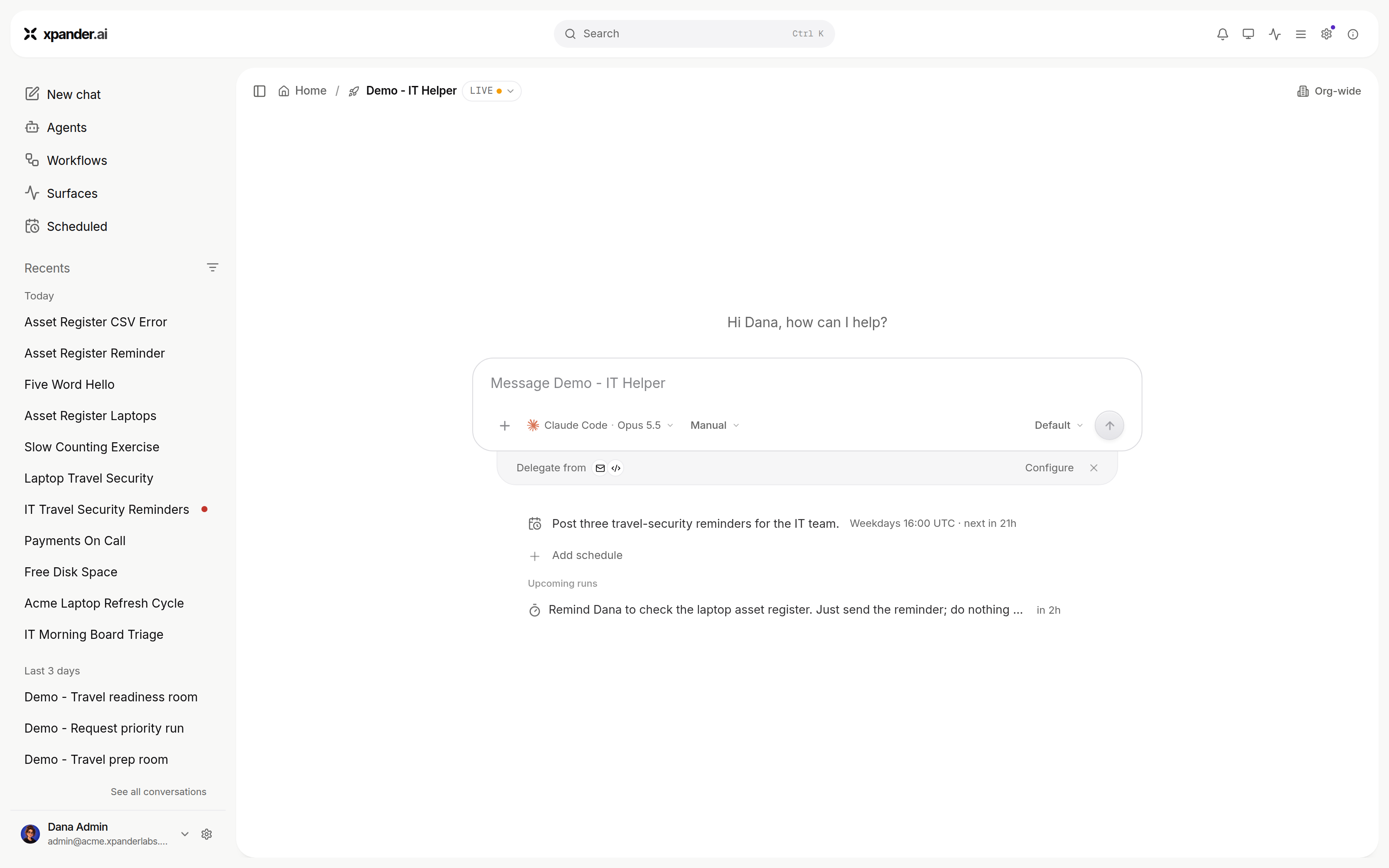 Agent home with a recurring schedule row (Weekdays 16:00 UTC, next in 21h), Add schedule, and an Upcoming runs section with a booked one-off reminder due in 2h