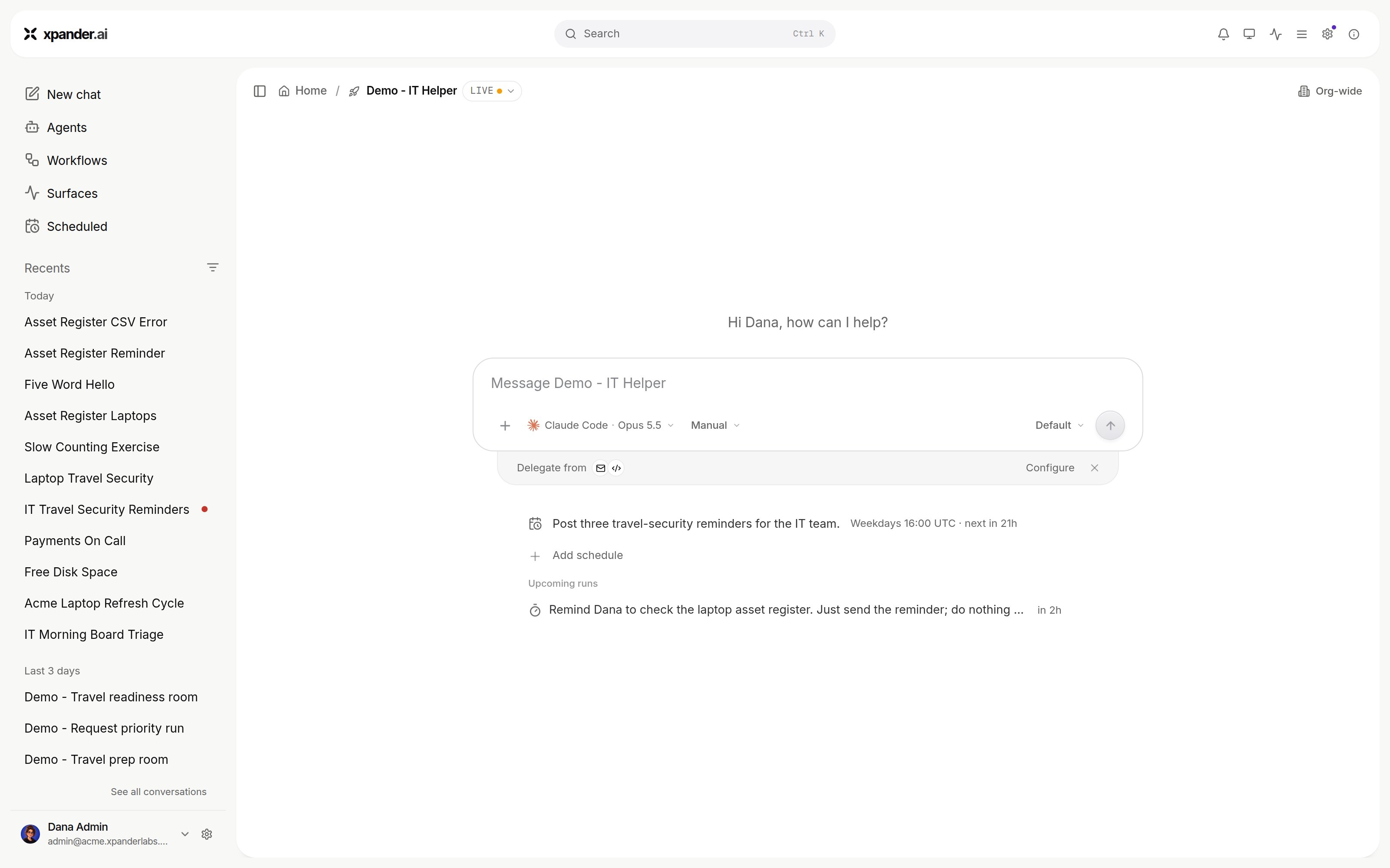 Agent home with a recurring schedule row (Weekdays 16:00 UTC, next in 21h), Add schedule, and an Upcoming runs section with a booked one-off reminder due in 2h