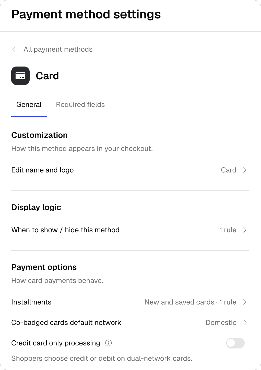 The Card method page on the General tab, with the Customization, Display logic and Payment options sections: Edit name and logo, When to show / hide this method with 1 rule, Installments, Co-badged cards default network and Credit card only processing