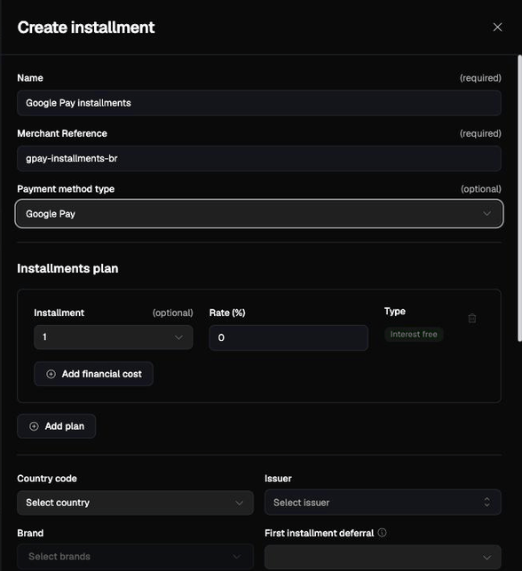 Create installment with Payment method type set to Google Pay