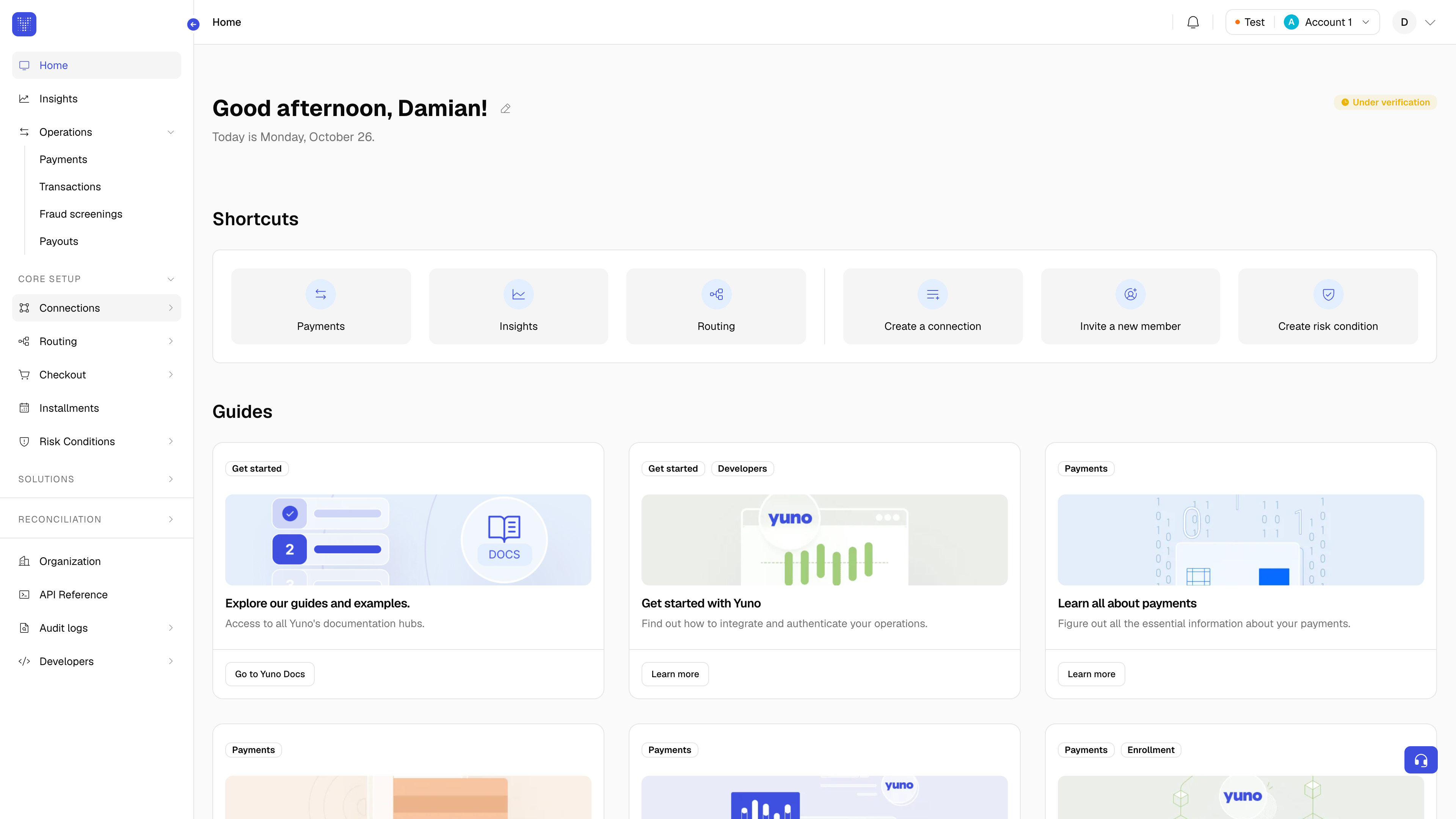 Yuno dashboard home screen showing the left navigation menu (Home, Insights, Operations, Core setup, Solutions, Reconciliation, Organization, API Reference, Audit logs, Developers), a Shortcuts panel with buttons for Payments, Insights, Routing, Create a connection, Invite a new member, and Create risk condition, and a Guides section with cards linking to onboarding and payments documentation