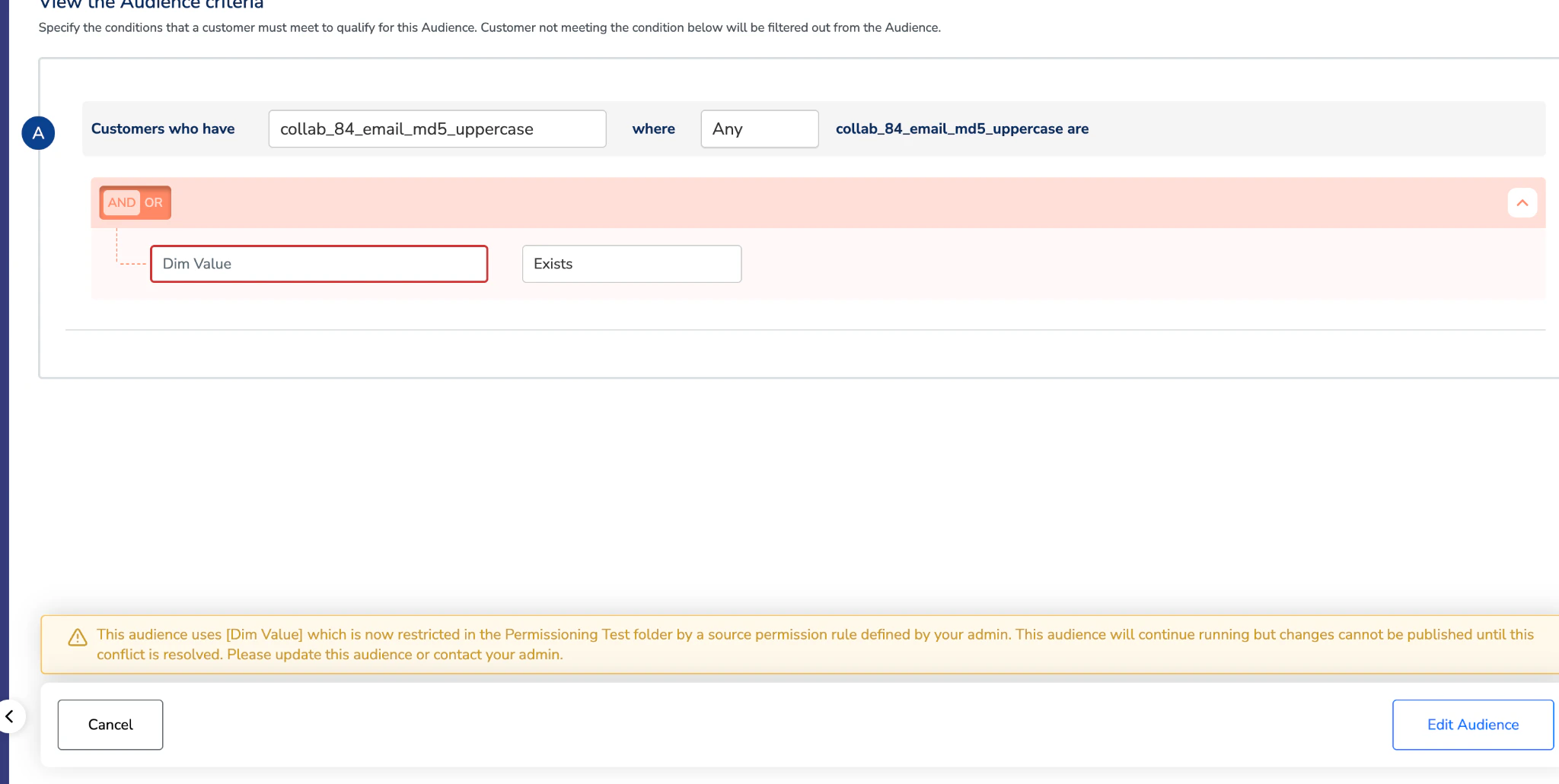 Audience criteria builder showing the restricted-attribute warning banner with action guidance.