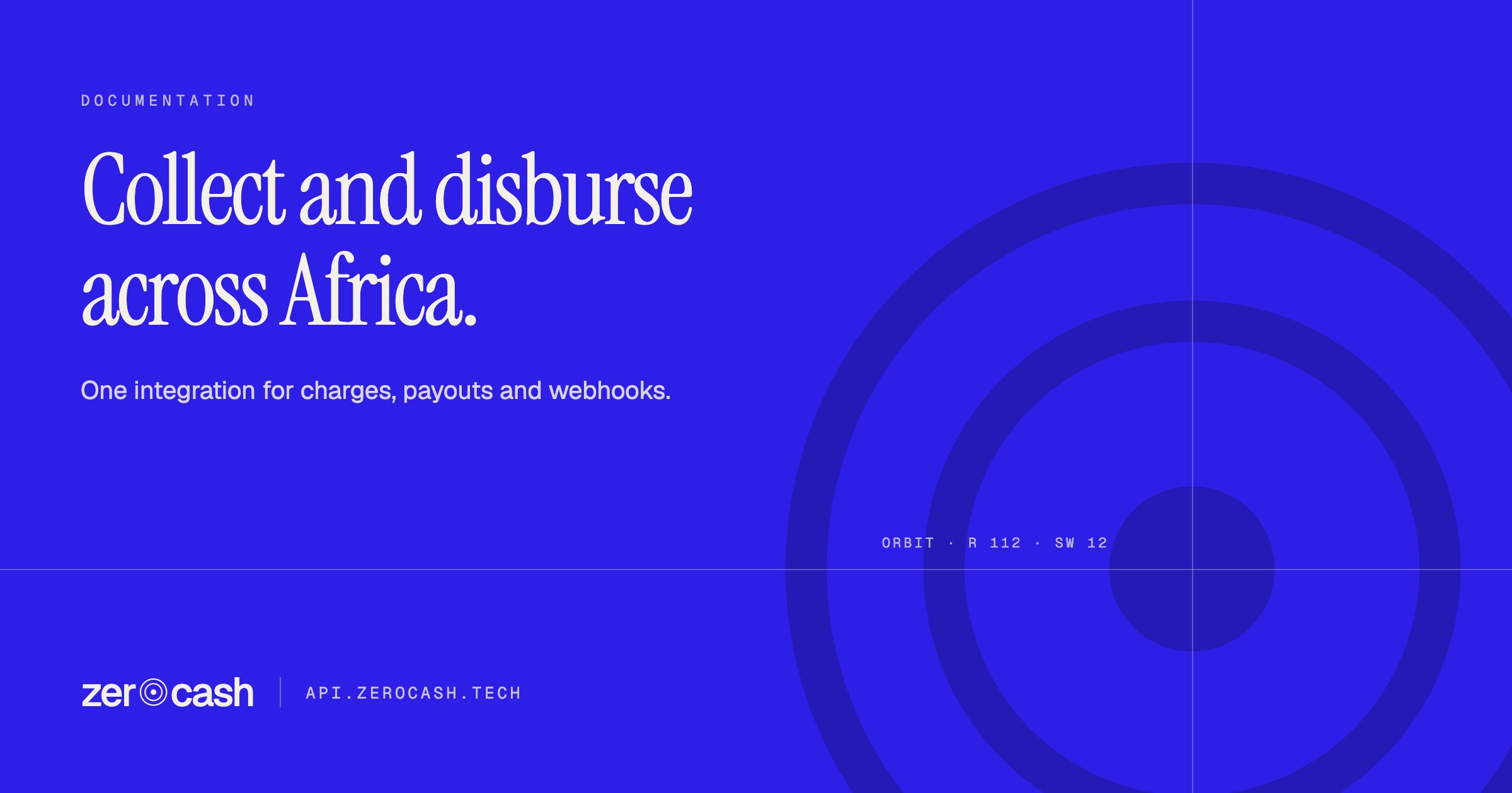 Zerocash documentation. Collect and disburse across Africa — one integration for charges, payouts and webhooks.