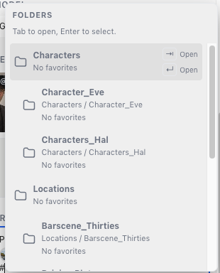 The # menu open, listing folders such as Characters, Character_Eve, Characters_Hal, Locations and Barscene_Thirties, each marked No favorites, with a hint to press Tab to open and Enter to select.