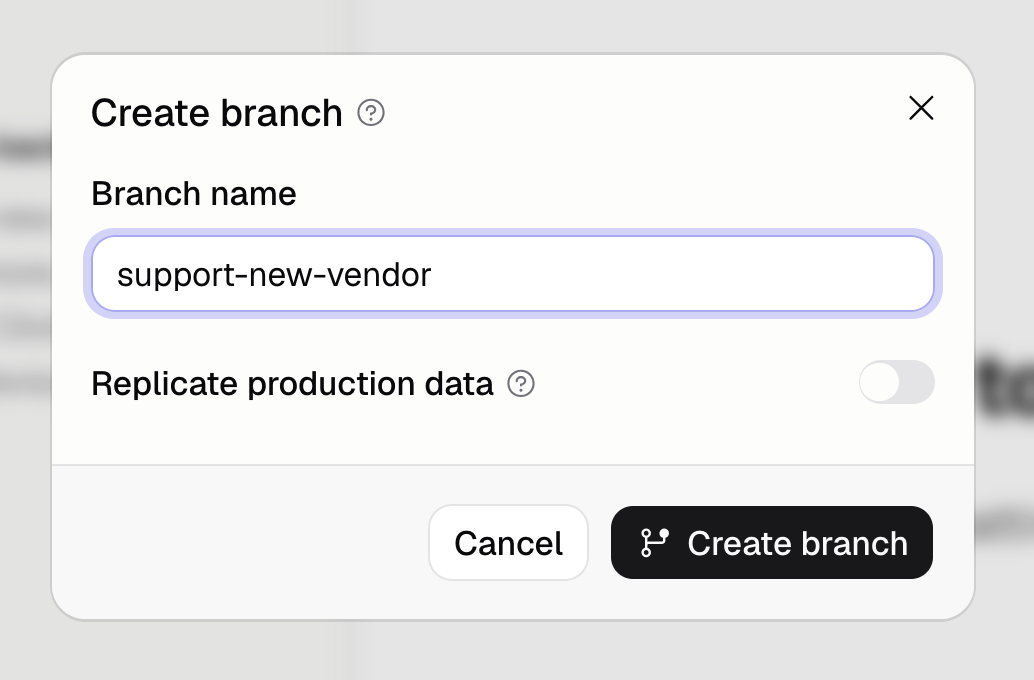Create branch dialog with a branch name field and a Replicate production data toggle