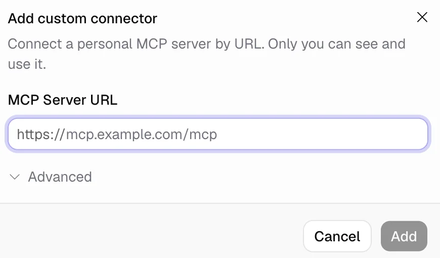 Add custom connector dialog with an MCP Server URL field, an Advanced section, and Cancel and Add buttons