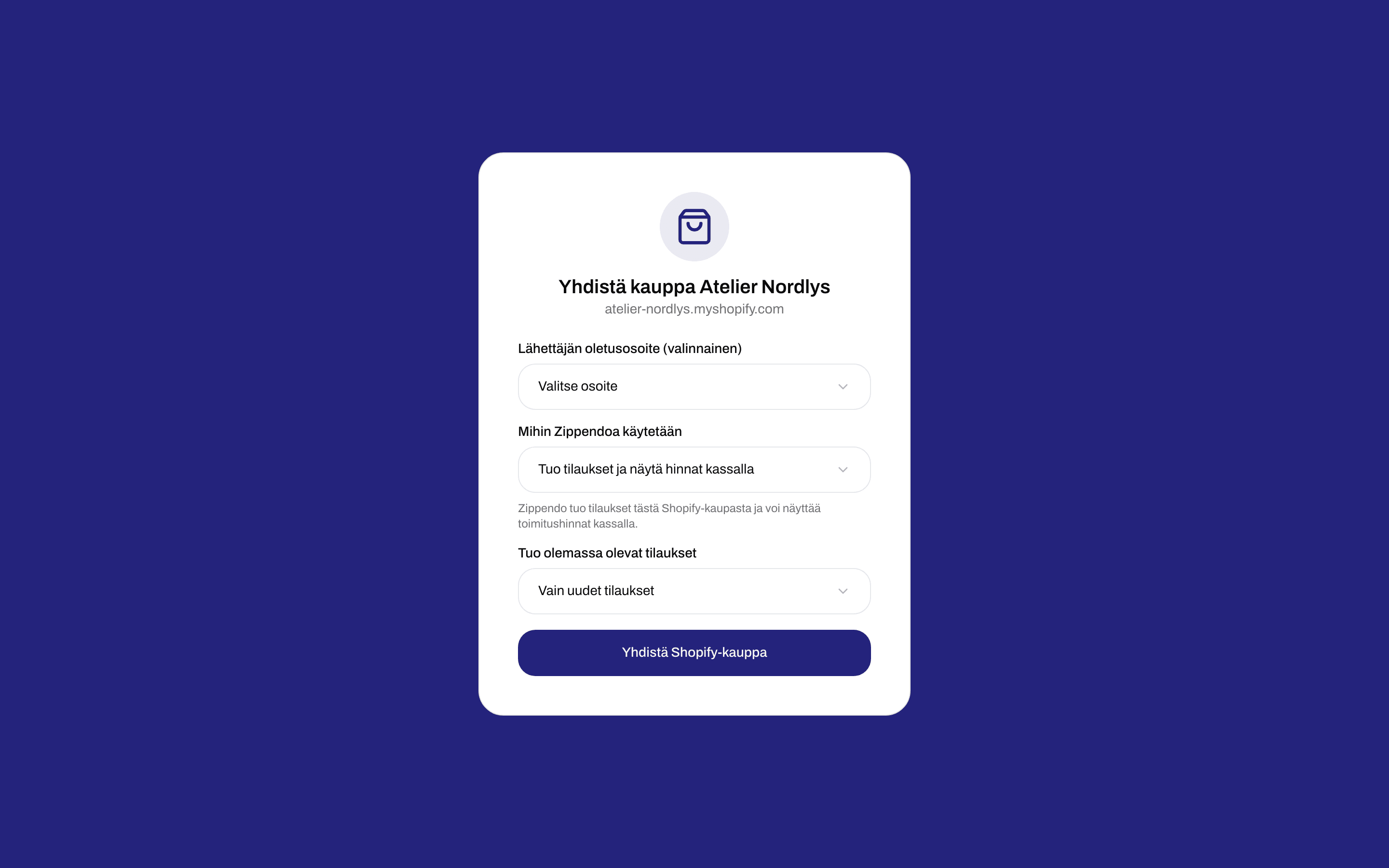 Shopify-kaupan yhdistämislomake, jossa on Lähettäjän oletusosoite (valinnainen), Tuo olemassa olevat tilaukset -asetuksena Vain uudet tilaukset ja Yhdistä Shopify-kauppa -painike