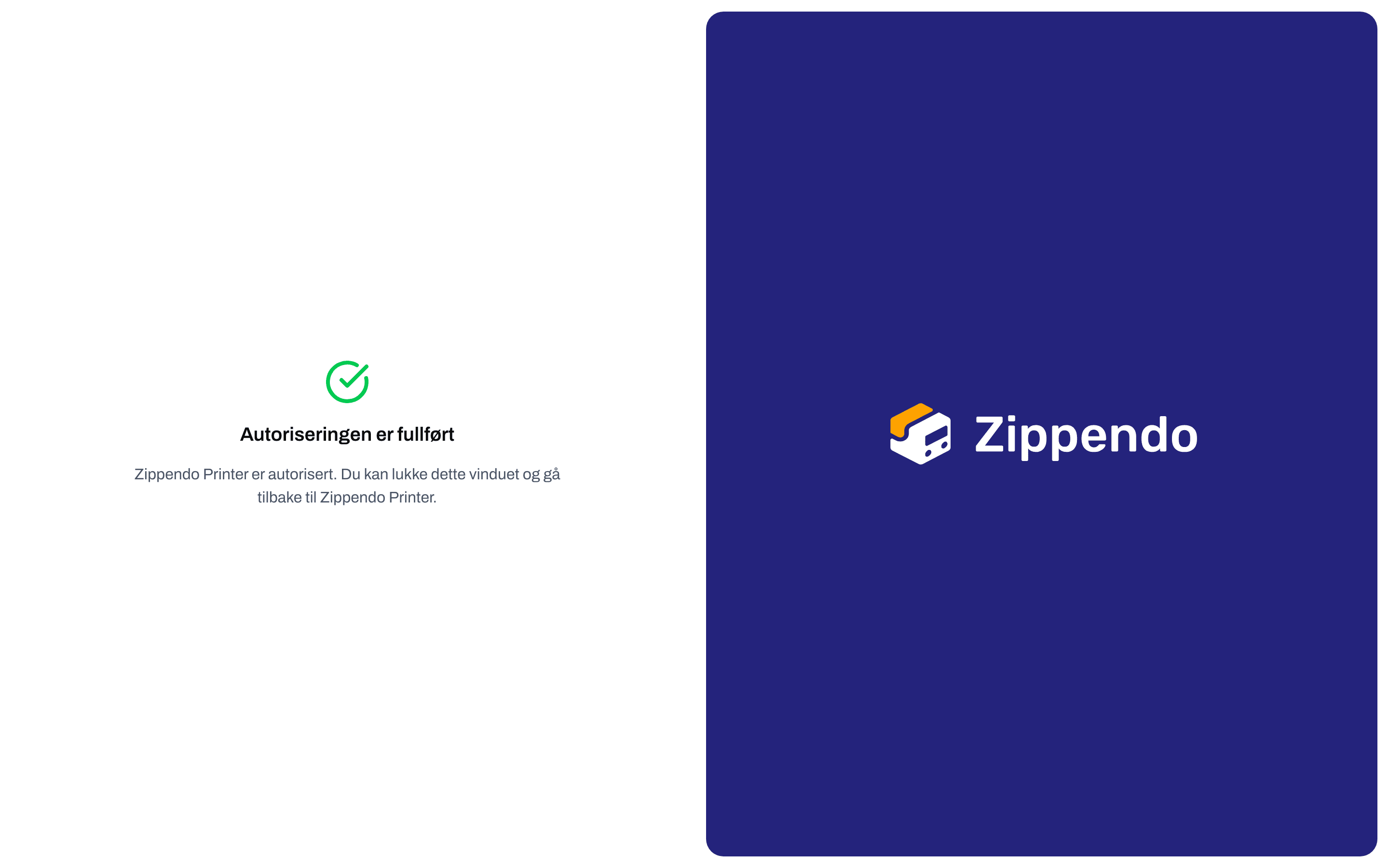 Meldingen Autoriseringen er fullført etter at Zippendo Printer er autorisert