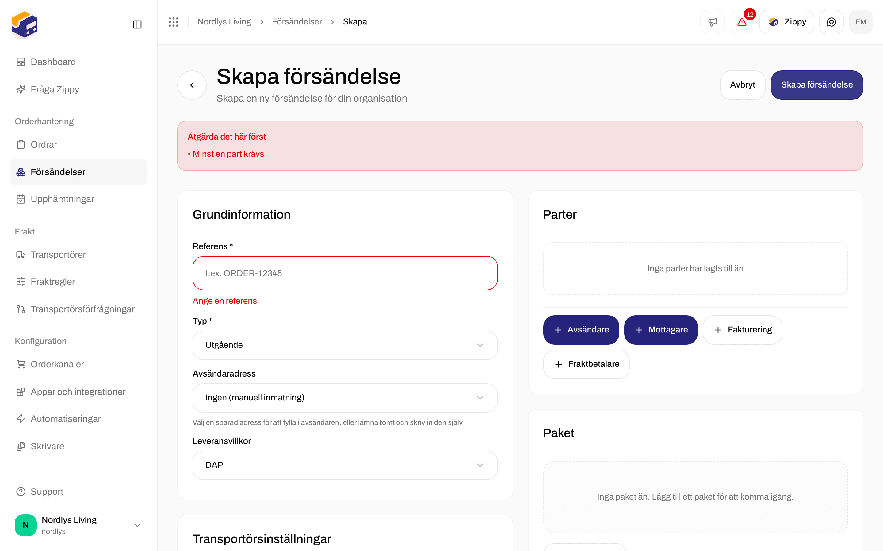 Formuläret Skapa försändelse som visar Ange en referens och Minst en part krävs