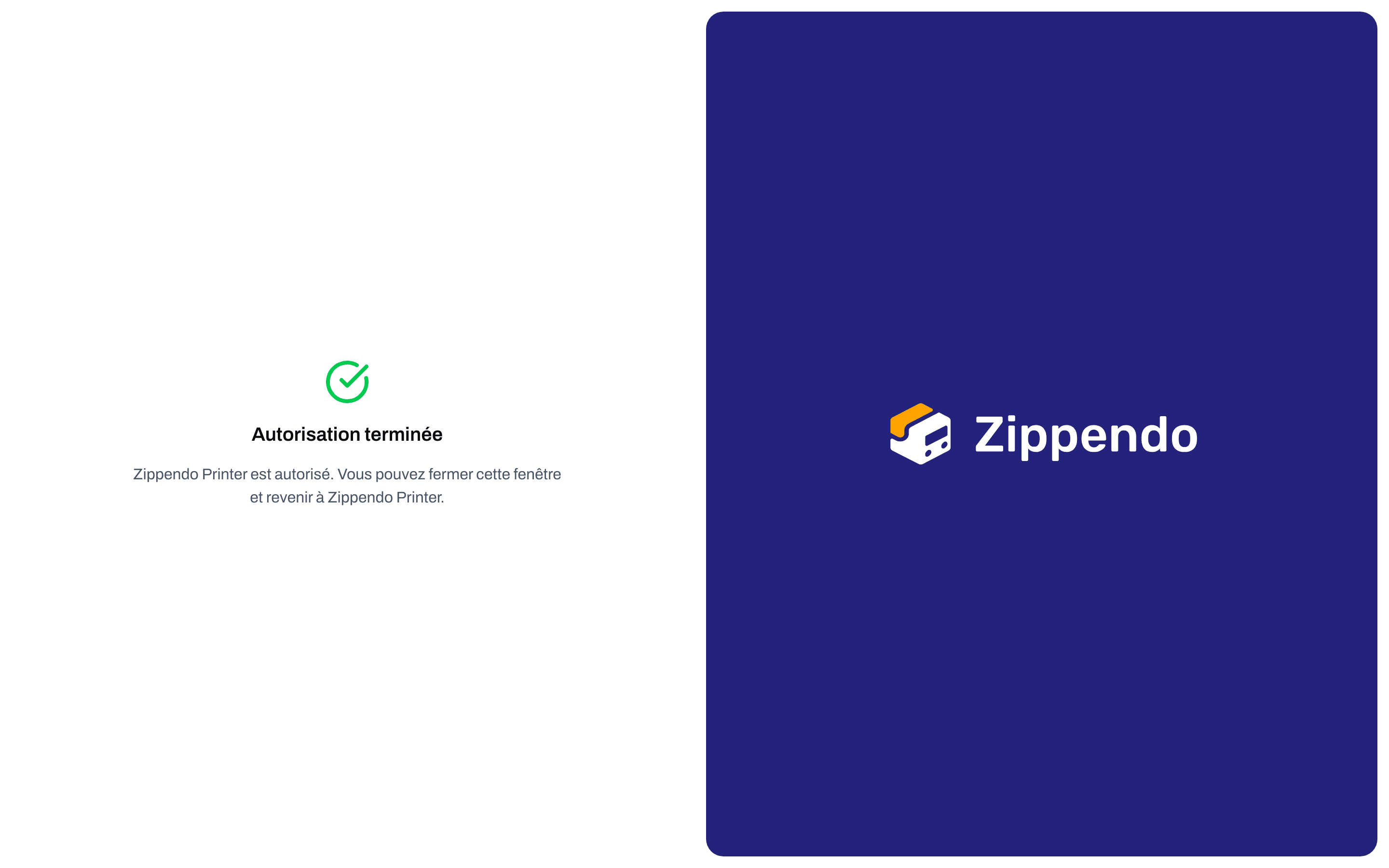 Message Autorisation terminée après l'autorisation de Zippendo Printer