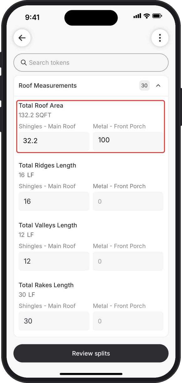 Value entry screen with Total Roof Area split into 32.2 for Shingles - Main Roof and 100 for Metal - Front Porch