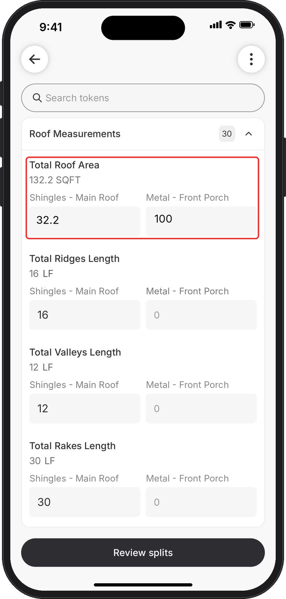 Value entry screen with Total Roof Area split into 32.2 for Shingles - Main Roof and 100 for Metal - Front Porch